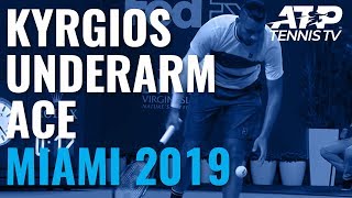 Nick Kyrgios underarm serve and ace v Dusan Lajovic | Miami Open 2019