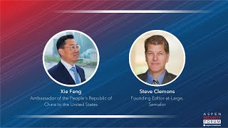 Fireside Chat with Xie Feng: Aspen Security Forum 2023