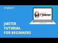JMeter Tutorial For Beginners | JMeter Load Testing Tutorial | Jmeter API Testing | Simplilearn