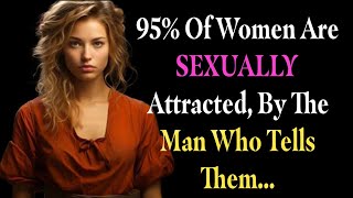 95% of Women are attracted, by the man who tells them - Quotes About Life