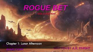 Rogue Bet - A Space Opera Sci-Fi Audiobook Adventure - The Wild Nines Book Four - Solo Edition