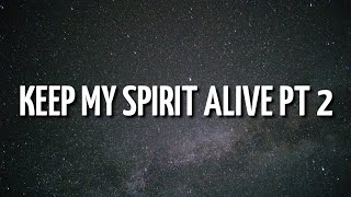 Kanye West - Keep My Spirit Alive pt 2 (Lyrics) Ft. Westside Gunn , KayCyy & Conway the Machine
