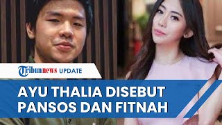 Disebut Pansos dan Memfitnah, Ayu Thalia Tak Takut Dilaporkan Balik oleh Putra Ahok Nicholas Sean