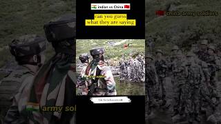 indian army 🇮🇳 #chinaarmy.  🇨🇳 #soldiers #army #india #shorts #short