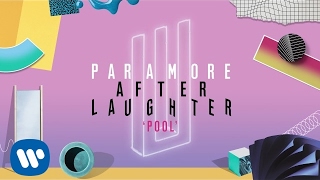 Paramore - Pool (Official Audio)