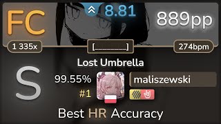 8.8⭐ maliszewski | inabakumori - Lost Umbrella [________] +HDHR 99.55% (#1 889pp FC) - osu!