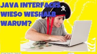 Java Interfaces. Wieso, weshalb und warum?