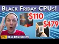 BLACK FRIDAY CPU Prices! 🛑 9800X3D & Core Ultra Launch | Best Gaming CPU 2024