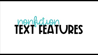 Nonfiction Text Features