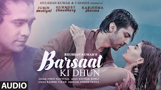 Barsaat Ki Dhun Audio | Rochak K Ft. Jubin N | Gurmeet C, Karishma S |Rashmi V |Ashish P|Bhushan K