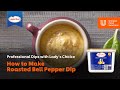 How to Make Roasted Bell Pepper Dip | Lady's Choice Professional Dips