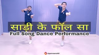 Sadi Ke fall Sa full Song Dance Performance | Parveen Sharma