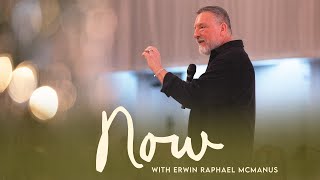 NOW | Erwin Raphael McManus - Mosaic