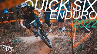 This Enduro Is Short but FIERCE!! | 2022 Quick Six Enduro