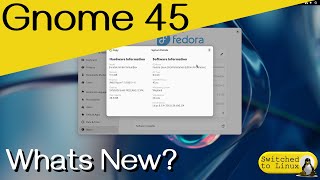 Gnome 45 | What's new in the anticipated release?