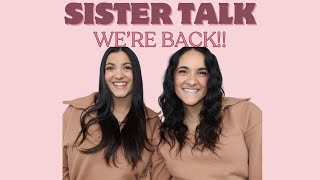 Sister Talk Podcast | We're back and pregnant! | Season 2 Episode 1