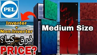 PEL Medium Size Refrigerator 2550 Price || Pel medium size inverter and Non-Inverter Fridge Price