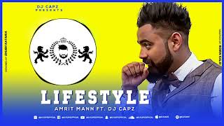 Lifestyle - Amrit Maan Ft.  DJ Capz