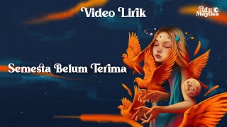 PUTU MAYDEA - SEMESTA BELUM TERIMA (VIDEO LIRIK)