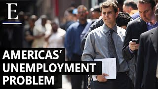 Why Are So Many Americans Unable To Find A Job