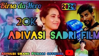 Birsa da Hero  adivasi sadri film#sojitra #adivasimovie 2024