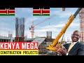 Kenya is Dominating East Africa With These 7 Mega Projects 2024