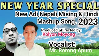 New Mushup 2023  | Adi | Mising | Hindi | Nepali || Rorong | Kolyon ||