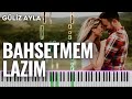 Bahsetmem Lazım Piyano Cover (Güliz Ayla) - Burhan Erdemir