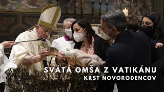 PRIAMY PRENOS SVÄTEJ OMŠE Z VATIKÁNU – Nedeľa 12. 1. 2024