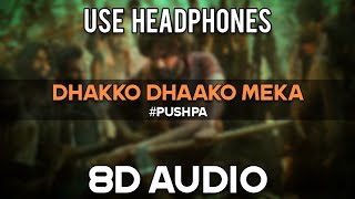 Daakko Daakko Meka ( 8D Audio ) Use Headphones 🎧 | Pushpa | Allu Arjun | Rashmika