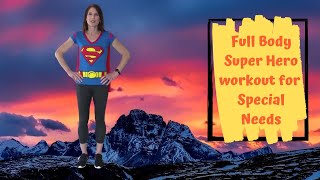 Full body Superhero Workout for Special Needs