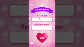 Love calculator : test by your names.