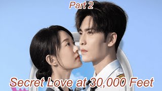 Secret Loveat 30,000 Feet Part 2#kalostv