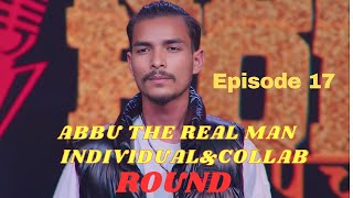 ABBU THE REAL MAN - NepHop Ko Shreepech S2 | Episode 17 | Individual \u0026 Collab Round |