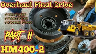 Cara Overhaul Final Drive alat berat type HM400 ( How to rebuild final Drive ) Part 2