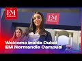 Visit the EM Normandie Dubai Campus 🇦🇪