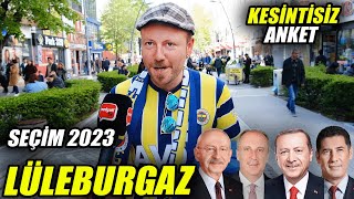 LÜLEBURGAZ | KESİNTİSİZ Cumhurbaşkanlığı Sayaçlı Seçim Anketi / Sokak Röportajları | Seçim 2023