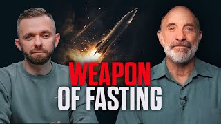 The Spiritual Weapon of Fasting