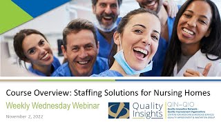 Staffing Solutions for Nursing Homes: Course Overview (November 2, 2022 Webinar)
