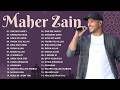 Maher Zain Full Album 2026 🎶 Top Arabic Songs 2026 ✨ أغاني ماهر زين التي يجب عليك الاستماع إليها