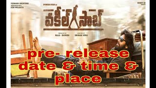 Vakeel Saab pre release // vakeel Saab pre release date and time and place
