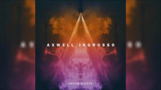 AXWELL Λ INGROSSO feat. PHARRELL WILLIAMS - Dream Bigger (Original Radio Edit) HQ