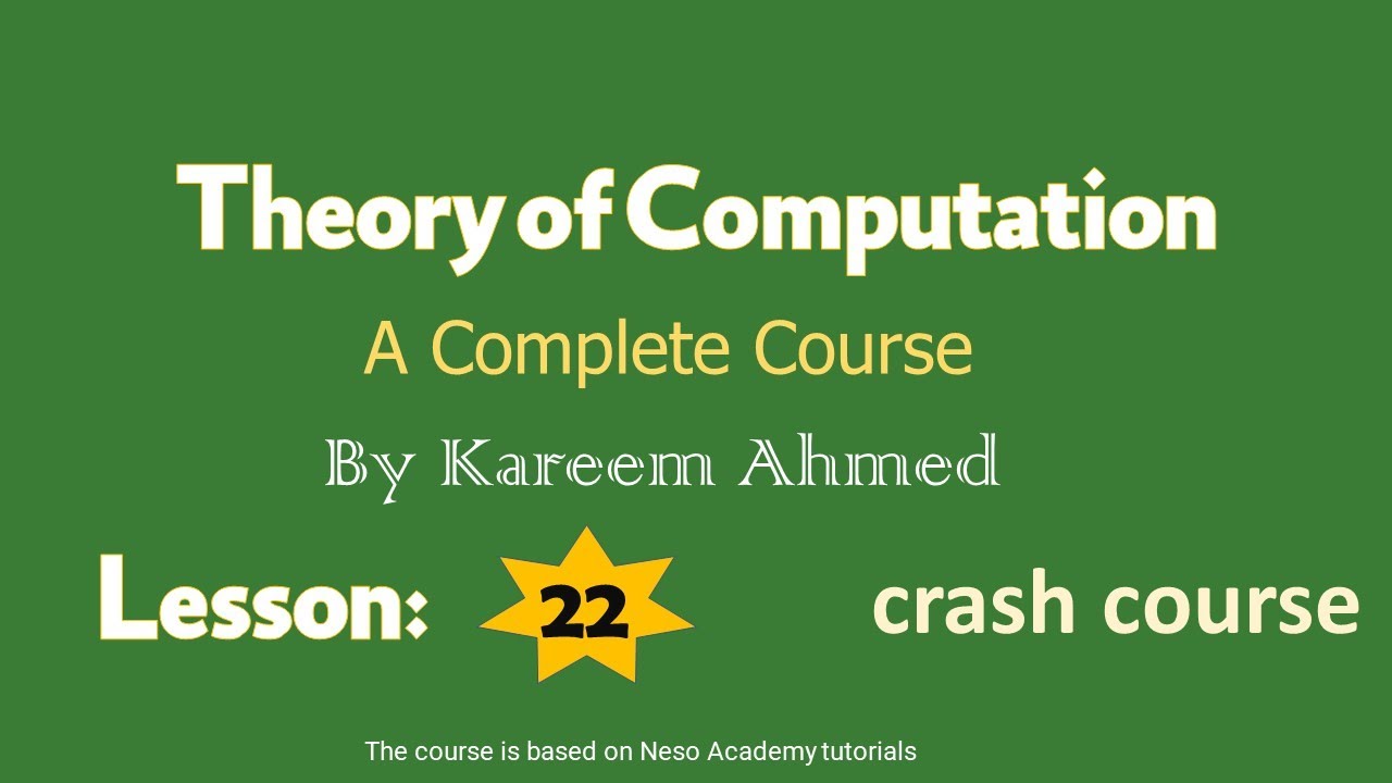 Theory Of Computation Lecture 22 بالعربي - YouTube