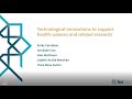 10 Nov Technological innovations to support health systems and related research