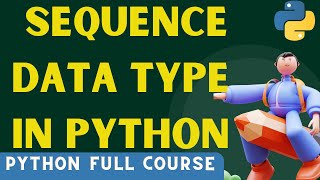 Sequence Data Type In Python | data types in python | data types | #python | #pythonprogramming
