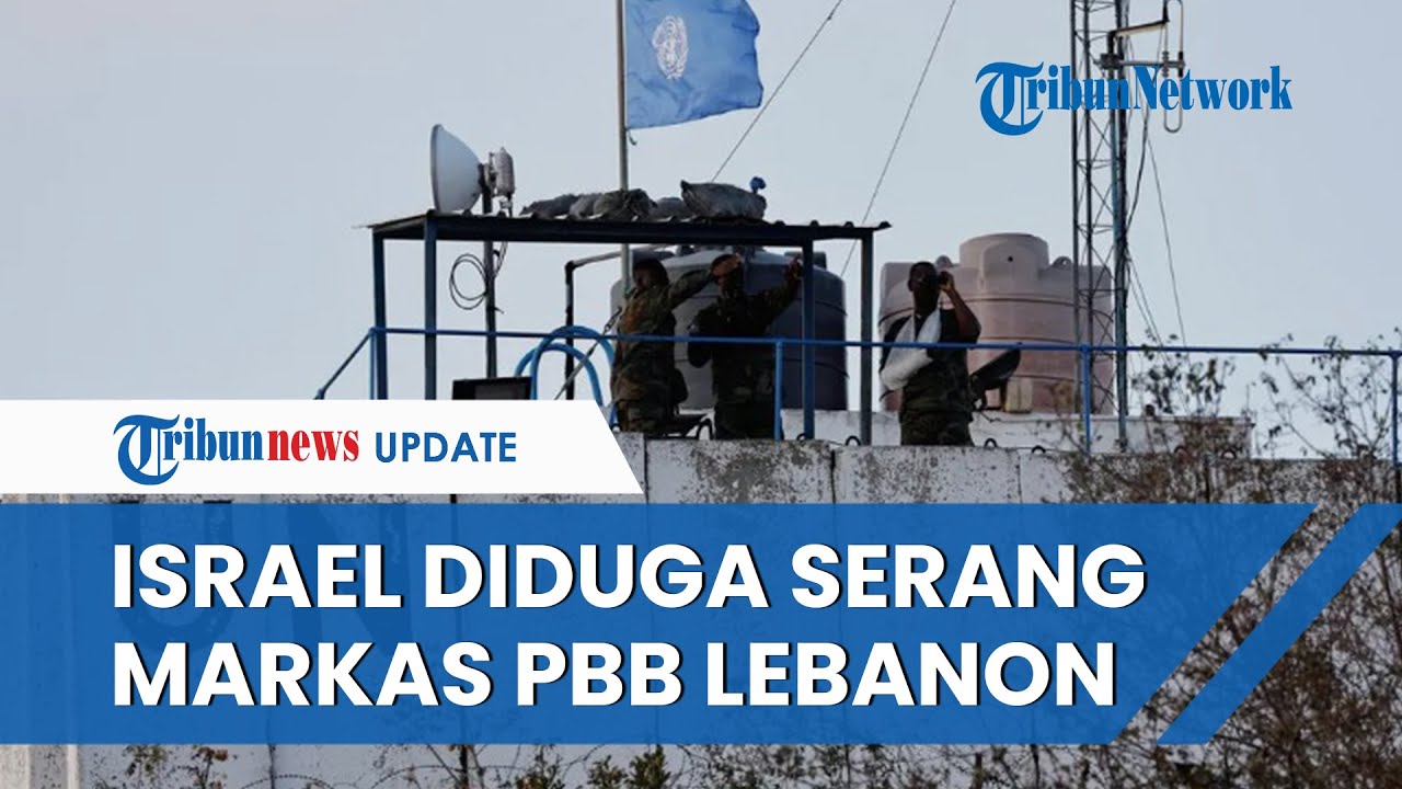 Markas Penjaga Perdamaian PBB Di Lebanon Diserang, Peluru ...