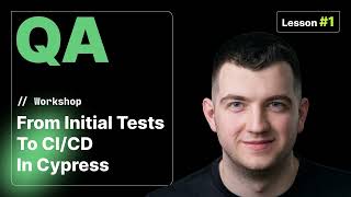 Lesson 1. Cypress workshop from initial tests to CI/CD