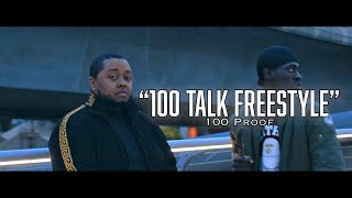 100 Proof - 100 Talk Freestyle ( OFFICIAL MUSIC VIDEO )