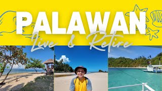 5 Reasons to live \u0026 retire in PALAWAN, Philippines