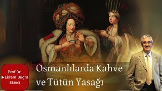 KAHVE VE TÜTÜN YASAK DİNLER Mİ?